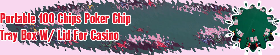 Poker chip holders